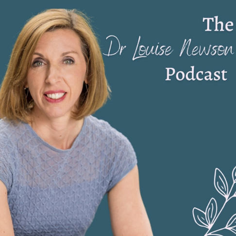 The Dr Louise Newsen Podcast
