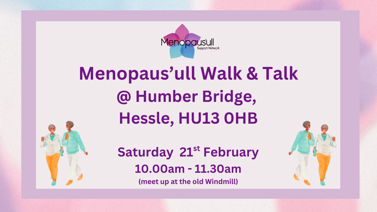21.02.26 - Menopaus'ull Walk &amp; Talk at Humber Bridge